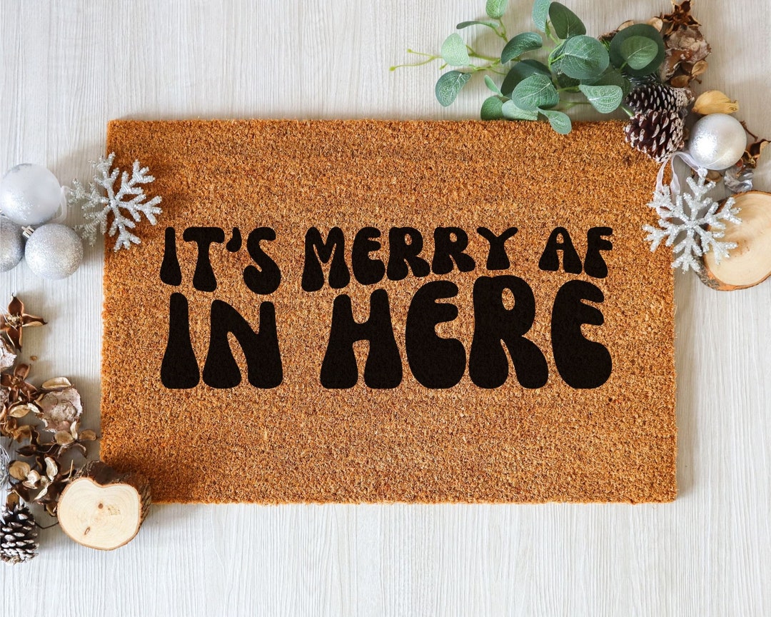 Funny Christmas Doormat, Its Merry AF in Here, Retro Christmas Mat, Holiday Doormat