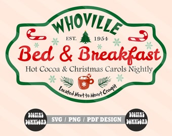 Whoville bed and breakfast SVG, Christmas 2022 Svg, Whoville SVG, Png, Svg Design