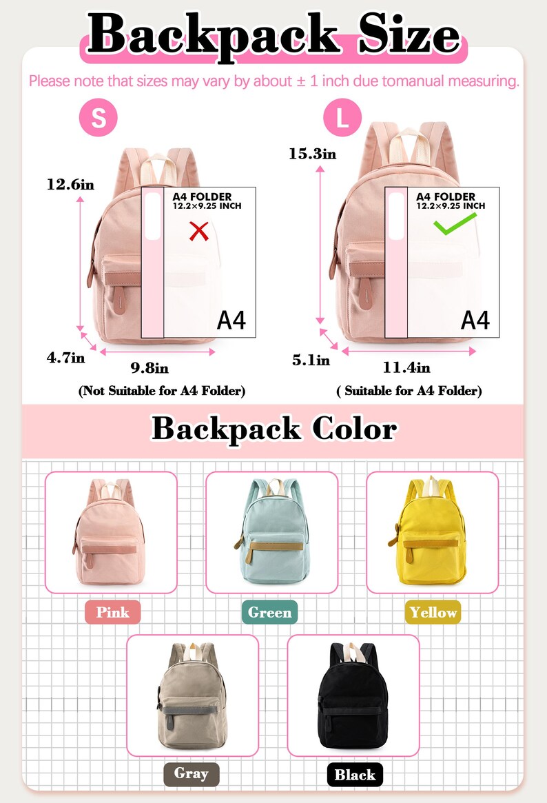 Puede incluir: Una gu&iacute;a de tama&ntilde;os y colores para mochilas. El tama&ntilde;o peque&ntilde;o mide 12.6 pulgadas por 9.8 pulgadas por 4.7 pulgadas, mientras que el grande mide 15.3 pulgadas por 11.4 pulgadas por 5.1 pulgadas. Colores disponibles: rosa, verde, amarillo, gris y negro.