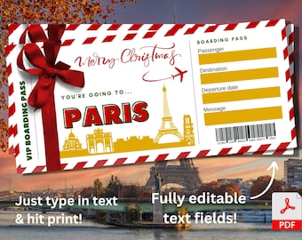 May include: A printable boarding pass with a red and white striped border. The pass is decorated with a red bow and the text "Merry Christmas" and "You're going to... Paris". The pass has blank fields for passenger, destination, departure date, and message. The pass also has a barcode.