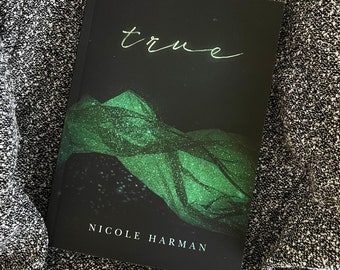 Signed Paperback-- True by Nicole Harman-- The Wings Series Book 3