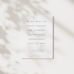 The Great Gatsby Book Quote, &quot;So we beat on, boats against the current&quot; F. Scott Fitzgerald Quote, Literature Quote, Digital Download, Book