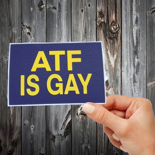 atf is gay morale patch | atf  | atf dog | funny sticker | morale patch | aft | pvc patch | chopwerx | velcro patch | tactical patch