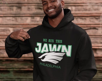 We Run This Jawn Hoodie, Go Birds Hoodie, Bird Gang Hoodie, Eagles, Philadelphia Eagles