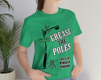 Grease The Poles, Its A Philly Thing, SBLVII, Philadelphia Eagles, Go  Birds, Fly Eagles Fly