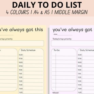 Può includere: Un elenco giornaliero delle cose da fare con il testo "DAILY TO DO LIST" in alto. L'elenco include sezioni per "Today's top priority", "To-Do" e un "Daily Schedule" con fasce orarie. Il testo "you've always got this" è in alto.