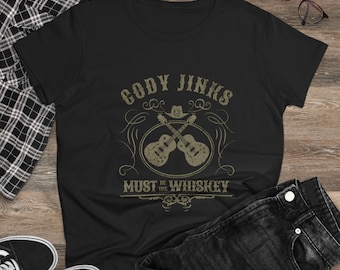 Cody Jinks Must be the Whiskey Women's Midweight Cotton Tee