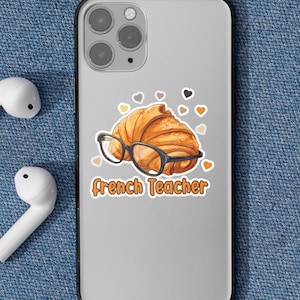 French Teacher, Croissant decal with glasses, Funny French sticker,  Gift for French Teacher, Water bottle sticker, Decal
