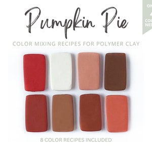 Polymer Clay Color Recipes, Pumpkin Pie Fall Sculpey Premo Palette, Boho Orange Brown Colours, Recipe Cards, Mixing Guide