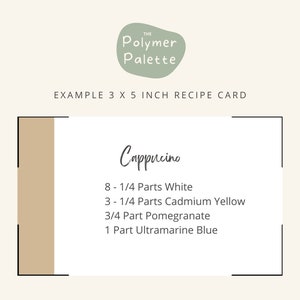 This is an example of a 3 x 5 card for polymer clay color recipes that are included in the mixing guide. This recipe is for the color by The Polymer Palette called cappucino.