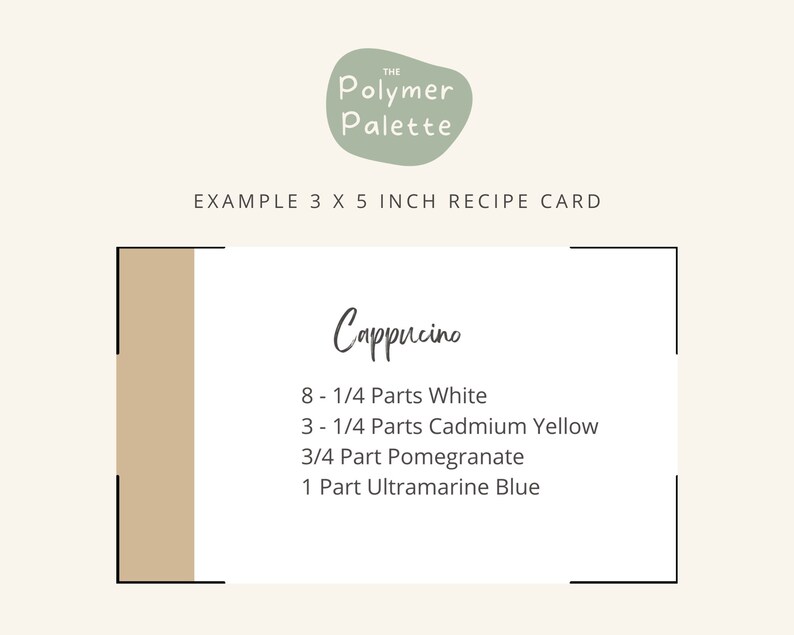 This is an example of a 3 x 5 card for polymer clay color recipes that are included in the mixing guide. This recipe is for the color by The Polymer Palette called cappucino.