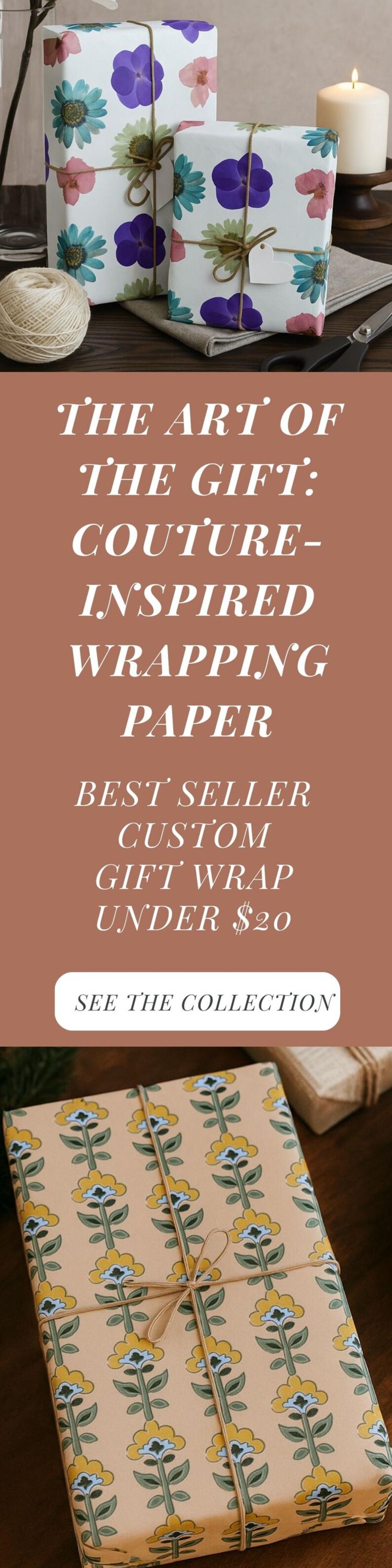 May include: Gift-wrapped boxes with floral patterns, tied with twine. The wrapping paper features colorful flowers on a white background. The image also shows text that says "The Art of the Gift: Couture-Inspired Wrapping Paper."