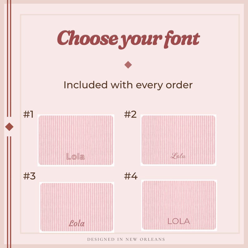 Puede incluir: Gr&aacute;fico con el texto "Elige tu fuente" y "Incluido con cada pedido". Se muestran cuatro rect&aacute;ngulos rosas con el nombre "Lola" en diferentes fuentes. El texto "Dise&ntilde;ado en Nueva Orleans" est&aacute; en la parte inferior.