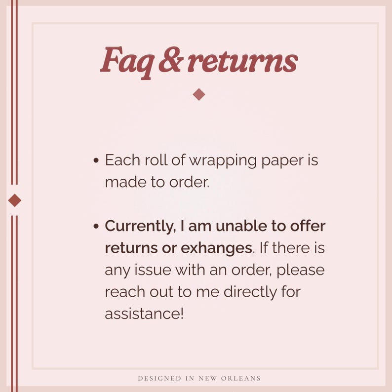 May include: A light pink graphic with the text "Faq & returns" in a burgundy font. The text below states that each roll of wrapping paper is made to order and that returns or exchanges are not offered.
