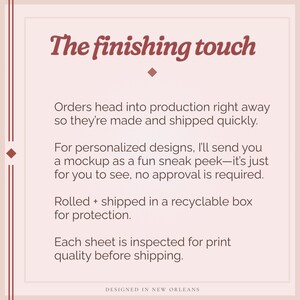 May include: A cream-colored graphic with the text "The finishing touch" in a burgundy script. The text describes the production and shipping process, including personalized designs and quality inspection. The words "DESIGNED IN NEW ORLEANS" are at the bottom.