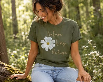 Nature Is My Refuge Shirt, Daisy Nature Lover Tee, Botanical Graphic Shirt,Wildflower Shirt,Hiking Tee, Cottagecore Shirt,Garden Lover Gift