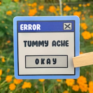 Error Tummy Ache Sticker stomachache survivor funny sticker Waterproof water bottle decal kindle sticker