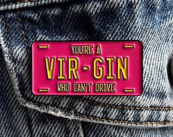 Clueless Virgin Who Can’t Drive Enamel Pin 90s Lapel Pink