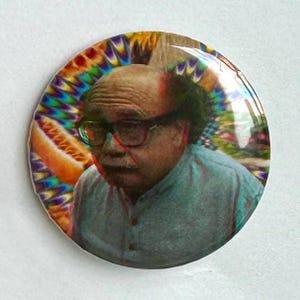Frank Reynolds Always Sunny 1.5" Pinback Button Danny Devito