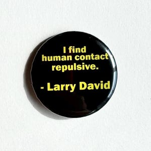 Larry David 1.5&quot; Pinback Button/Magnet