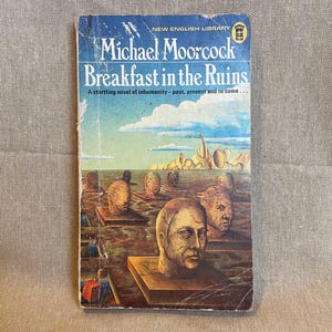 Breakfast in the Ruins // Michael Moorcock // 1973 // New English Library // Vintage Paperback