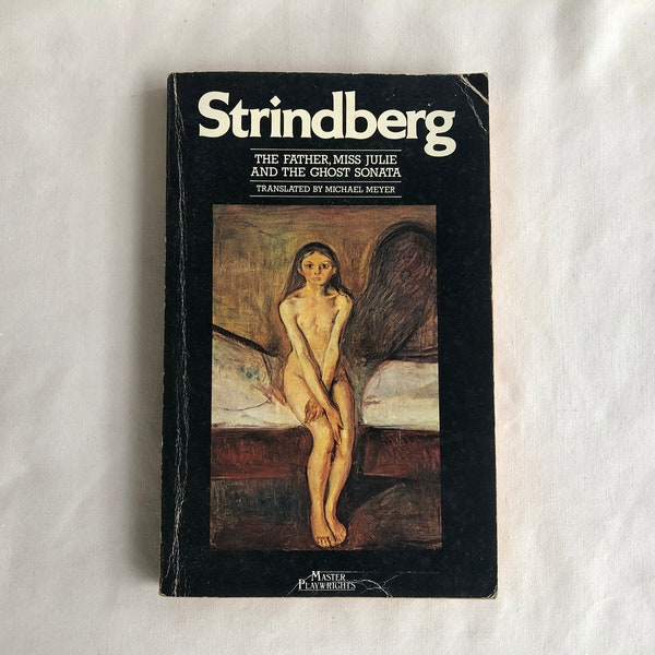 The Father, Miss Julie and The Ghost Sonata // August Strindberg // 1989 // Master Playwrights // Vintage PAPERBACK