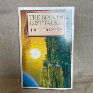 The Book of Lost Tales 1 // J.R.R. Tolkien // Unwin Paperbacks // 1987 // Vintage Paperback
