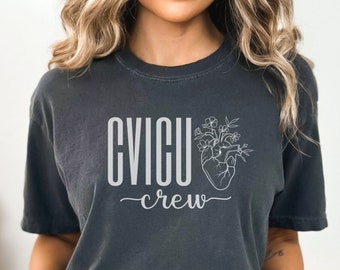 CVICU Crew T Shirt Anatomical Flower Heart CVICU Team Shirts Cardiac ICU Tech Shirt for Work Comfort Colors Peds Cardiovascular Unit Gift