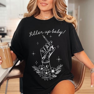 Lip Filler Shirt Aesthetic Nurse Injector T-Shirt Lip Injection Filler Up Baby Cosmetic Medspa Comfort Colors Tee Botox Esthetician Gift
