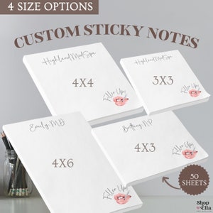 May include: Four different sizes of custom sticky notes with the text "Highland Med Spa" and "Filler Up" with a pink lip and syringe design. The sticky notes are available in 4x4, 4x3, 3x3, and 4x6 inch sizes. Each pad contains 50 sheets.