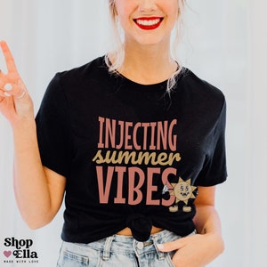 Summer Aesthetic Nurse Injector Shirt Botox Dealer T-Shirt Medspa Practitioner Tshirt Cute Summer Dermatology Shirt Funny Cosmetic Injector