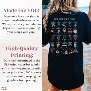 May include: Black t-shirt featuring the "POTS Awareness Alphabet" design on the back. The design includes medical terms and illustrations. The shirt also has text that says "Made for YOU!" and "High-Quality Printing:"
