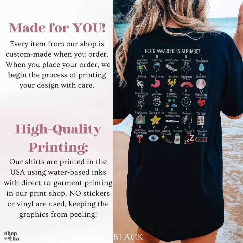 May include: Black t-shirt featuring the "POTS Awareness Alphabet" design on the back. The design includes medical terms and illustrations. The shirt also has text that says "Made for YOU!" and "High-Quality Printing:"