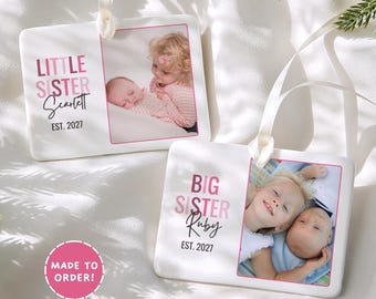 Big Sister Little Sister Ornament, Personalized Sibling Christmas Ornament, Custom Big Sister Ornament Gift for Little Sister Photo Keepsake