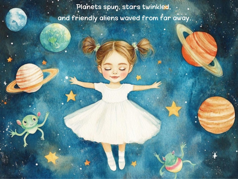 Puede incluir: Una ilustraci&oacute;n de acuarela de una ni&ntilde;a con cabello casta&ntilde;o y un vestido blanco flotando en el espacio. Planetas, estrellas y extraterrestres amigables se representan en el fondo. El texto "Planets spun, stars twinkled, and friendly aliens waved from far away." est&aacute; escrito en la parte superior de la imagen.