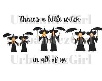Theres a Little Witch in All of Us // Practical Magic // Witch - Etsy ...