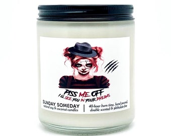 Piss Me Off I'll See You in Your Dreams candle | Anti-Valentine's Day Gifts | Horror | 50+ Scents | SUNDAY SOMEDAY | Soy & Coconut Wax | 8oz