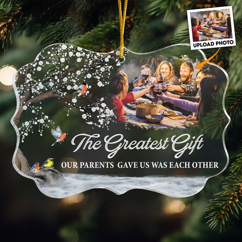 Personalized Family Ornament the Greatest Gift Our Parents Gave Us Was