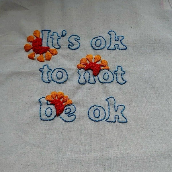 Embroidered bag "It's okay to not be okay"