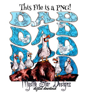 Dad Dad Dad PNG | Nemo Seagulls PNG | Digital Download PNG | Commercial Use