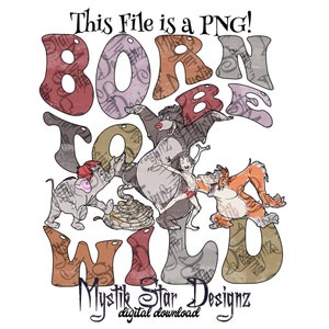 Born to be Wild PNG | Jungle Book friends PNG | Digital Download PNG | Commercial Use