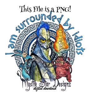 Villain Hades PNG: Surrounded by Idiots Design (Digital Download)