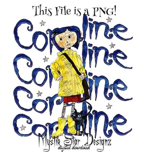 May include: A digital illustration of Coraline from the movie Coraline. She is wearing a yellow raincoat, red skirt, and black and white striped tights. She is holding a black cat in her right hand. The background is blue with the word "Coraline" repeated four times in a stylized font.