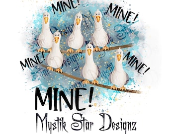 Mine Mine Mine Seagulls PNG | Nemo Fan Art (Digital Download)