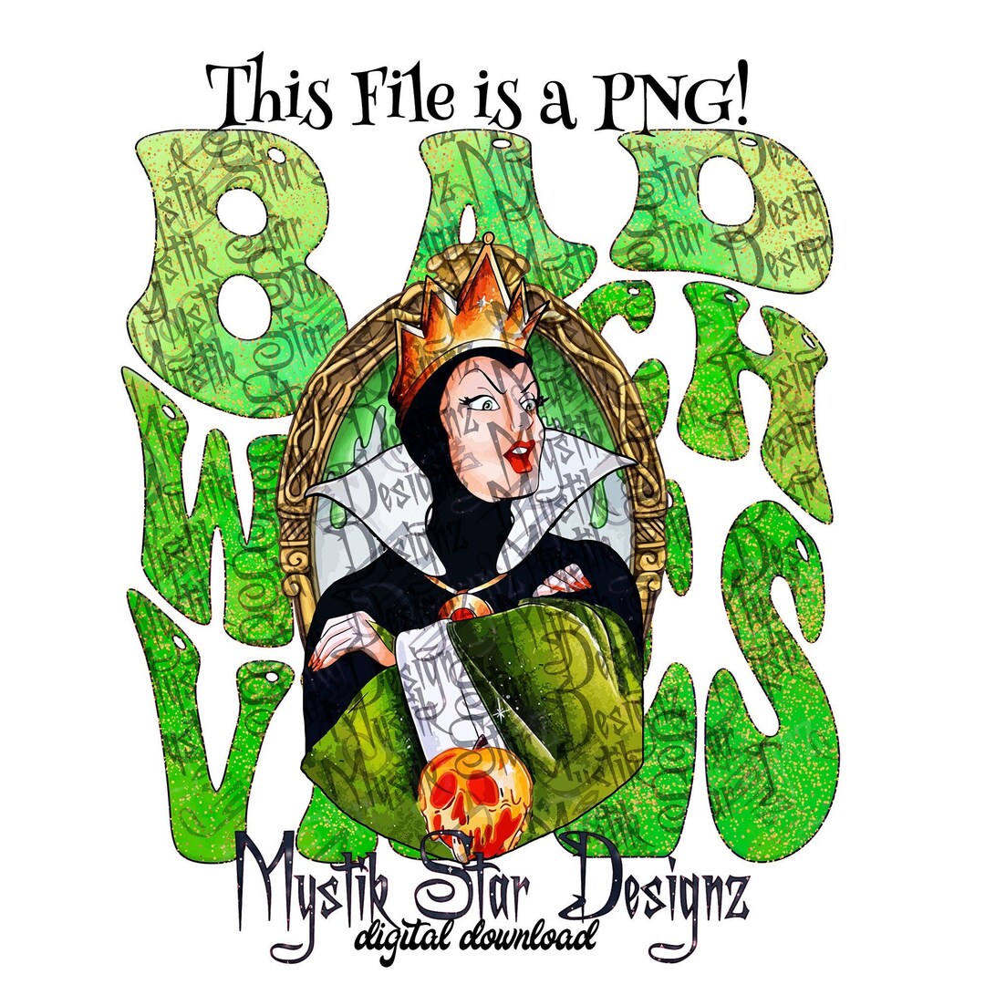 Evil Queen PNG Bad Witch Vibes Villain PNG Digital Download PNG ...
