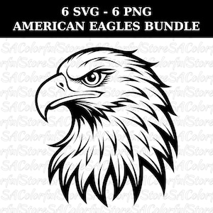 May include: A black and white graphic of an American bald eagle's head, facing left. The eagle's eye is focused, and its beak is curved. The image includes the text "6 SVG - 6 PNG AMERICAN EAGLES BUNDLE" at the top.