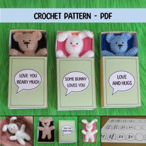 May include: Crochet pattern PDF for making three small stuffed animals: a brown bear, a white bunny, and a blue bear. Each animal is in a matchbox-style box with a speech bubble saying "Love you beary much", "Some bunny loves you", and "Love and hugs".