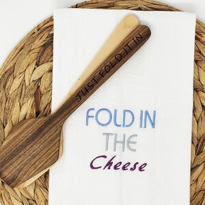 Fold In The Cheese Towel Decorative Embroidered Kitchen Towel & Just Fold It In Spatula Gift Bundle,Humor Gift For Friend,Beginner Cook Gift