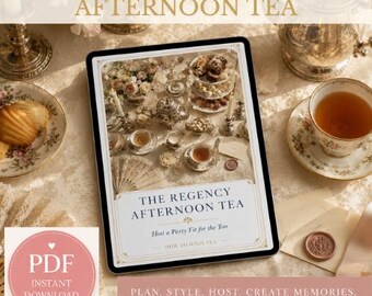 Regency Tea Party Guide | Jane Austen Hosting Kit, Themed Tables, Games (Digital Download)