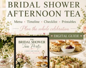 Bridal Shower Tea Party Guide PDF | Bachelorette & Hen Party Afternoon Tea Hosting Kit | Menus, Styling, Printables | Download